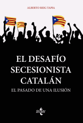 E-book, El desafío secesionista catalán : El pasado de una ilusión, Tecnos