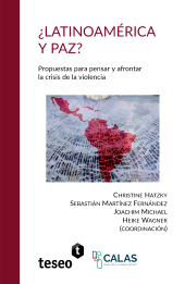 E-book, Latinoamérica y paz? : Propuestas para pensar y afrontar la crisis de la violencia, Editorial Teseo