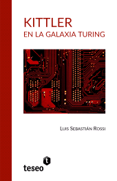E-book, Kittler en la galaxia Turing, Editorial Teseo