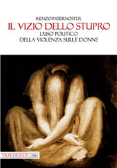 E-book, Il vizio dello stupro : l'uso politico della violenza contro le donne, Paternoster, Renzo, Tra le righe