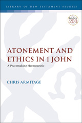 eBook, Atonement and Ethics in 1 John, T&T Clark