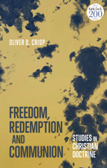 E-book, Freedom, Redemption and Communion : Studies in Christian Doctrine, T&T Clark