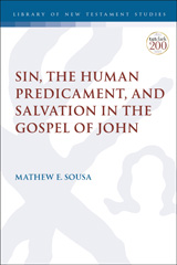 eBook, Sin, the Human Predicament, and Salvation in the Gospel of John, T&T Clark