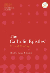 E-book, The Catholic Epistles : Critical Readings, T&T Clark