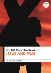 eBook, T&T Clark Handbook of Jesus and Film, T&T Clark