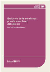 E-book, Evolución de la enseñanza privada en el Jerez del siglo XIX, Sánchez Villanueva, Juan Luis, Universidad de Cádiz