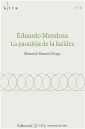 eBook, Eduardo Mendoza : la paradoja de la lucidez, Ramos Ortega, Manuel, Universidad de Cádiz