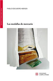 E-book, Las medallas de Mercurio, Escudero Ablenza, Pablo, Ediciones Complutense
