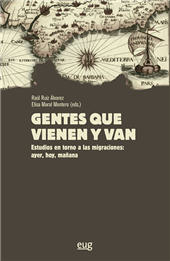 E-book, Gentes que vienen y van : estudios en torno a las migraciones : ayer, hoy, mañana, Universidad de Granada