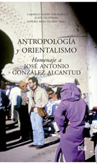 eBook, Antropología y orientalismo : homenaje a José Antonio González Alcantud, Universidad de Granada
