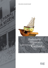 E-book, Andalucia y México : los artistas exiliados, Universidad de Granada