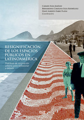 E-book, Resignificación de los espacios públicos en Latinoamérica : prácticas de renovación urbana para reflexionar y debatir, Universidad de Granada