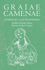 E-book, Graiae camenae : homenaje a los profesores Andrés Pociña Pérez y Aurora López López, Universidad de Granada
