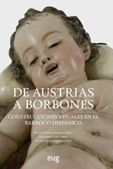 eBook, De Austrias a Borbones : construcciones visuales en el Barroco hispánico, Universidad de Granada