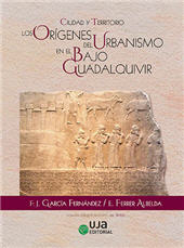E-book, Ciudad y territorio : los orígenes del urbanismo en el Bajo Guadalquivir, Universidad de jaén