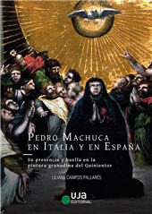 E-book, Pedro Machuca en Italia y en España : su presencia y huella en la pintura granadina del Quinientos, Universidad de jaén