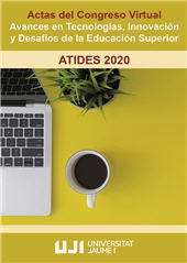 E-book, Avances en tecnologías, innovación y desafíos de la educación superior : actas del congreso virtual : ATIDES 2020, Universitat Jaume I