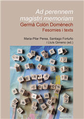 E-book, Ad perennem magistri memoriam : Germà Colón Domènech : fesomies i texts, Universitat Jaume I