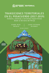 E-book, Transiciones territoriales en el posacuerdo (2017-2019) : Contexto, prácticas y narrativas y exguerrilleras desde la Serranía del Perijá, Universidad del Norte