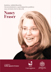E-book, Justicia, redistribución, reconocimiento y participación política: : una revisión de la obra de Nancy Fraser, Universidad del Valle