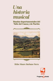 E-book, Una historia musical : Bandas departamentales del Valle del Cauca y de Nariño, Universidad del Valle