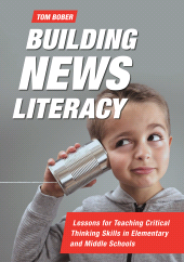 E-book, Building News Literacy : Lessons for Teaching Critical Thinking Skills in Elementary and Middle Schools, Libraries Unlimited