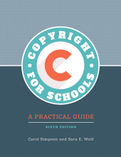 E-book, Copyright for Schools : A Practical Guide, Libraries Unlimited