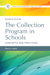 E-book, The Collection Program in Schools : Concepts and Practices, Libraries Unlimited