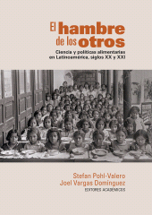 E-book, El hambre de los otros : Ciencia y políticas alimentarias en Latinoamérica, siglos XX y XXI, Editorial Universidad del Rosario