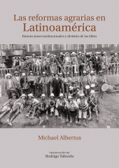 E-book, Las reformas agrarias en Latinoamérica : restricciones institucionales y división de las élites, Editorial Universidad del Rosario