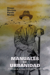 E-book, Manuales de urbanidad : Genealogía de un sujeto (Colombia, 1850-1920), Editorial Universidad del Rosario