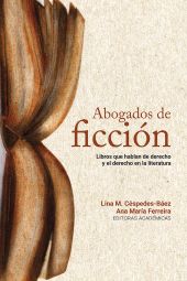 E-book, Abogados de ficción : Libros que hablan de derecho y el derecho en la literatura, Editorial Universidad del Rosario