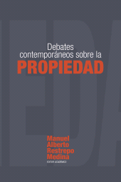 E-book, Debates contemporáneos sobre la propiedad, Editorial Universidad del Rosario