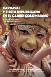 eBook, Carnaval y fiesta republicana en el Caribe colombiano, Editorial Universidad del Rosario