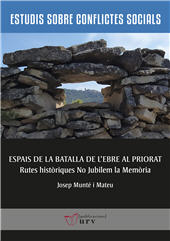 E-book, Espais de la Batalla de l'Ebre al Priorat : rutes històriques no jubilem la memòria, Universitat Rovira i Virgili
