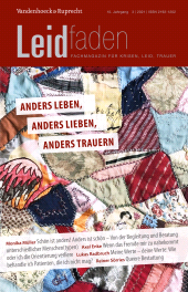 m, Anders leben, anders lieben, anders trauern : Leidfaden 2021, Heft 3, Vandenhoeck & Ruprecht