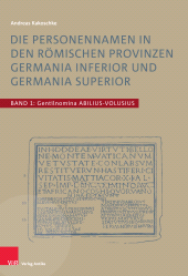 eBook, Die Personennamen in den römischen Provinzen Germania inferior und Germania superior, Vandenhoeck & Ruprecht