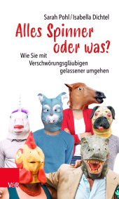 E-book, Alles Spinner oder was? : Wie Sie mit Verschwörungsgläubigen gelassener umgehen, Vandenhoeck & Ruprecht