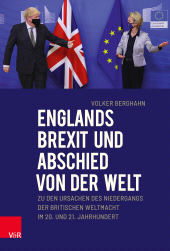E-book, Englands Brexit und Abschied von der Welt : Zu den Ursachen des Niedergangs der britischen Weltmacht im 20. und 21. Jahrhundert, Vandenhoeck & Ruprecht