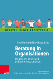 E-book, Beratung in Organisationen : Umgang mit Widerstand und Abwehrmechanismen, Vandenhoeck & Ruprecht