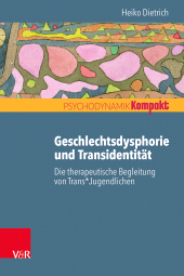 E-book, Geschlechtsdysphorie und Transidentität : Die therapeutische Begleitung von Trans*Jugendlichen, Vandenhoeck & Ruprecht