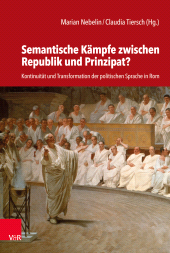 E-book, Semantische Kämpfe zwischen Republik und Prinzipat? : Kontinuität und Transformation der politischen Sprache in Rom, Vandenhoeck & Ruprecht