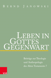 eBook, Leben in Gottes Gegenwart : Beiträge zur Theologie und Anthropologie des Alten Testaments, Vandenhoeck & Ruprecht