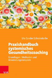 eBook, Praxishandbuch systemisches Gesundheitscoaching : Grundlagen, Methoden und Anwendungsbeispiele, Vandenhoeck & Ruprecht