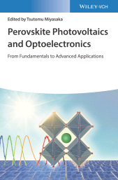 E-book, Perovskite Photovoltaics and Optoelectronics : From Fundamentals to Advanced Applications, Wiley-VCH