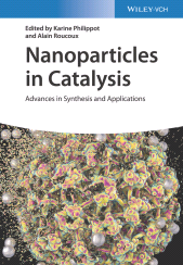 E-book, Nanoparticles in Catalysis : Advances in Synthesis and Applications, Wiley-VCH