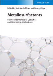 E-book, Metallosurfactants : From Fundamentals to Catalytic and Biomedical Applications, Wiley-VCH