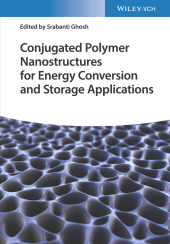 E-book, Conjugated Polymer Nanostructures for Energy Conversion and Storage Applications, Wiley-VCH