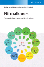 eBook, Nitroalkanes : Synthesis, Reactivity, and Applications, Wiley-VCH