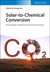 E-book, Solar-to-Chemical Conversion : Photocatalytic and Photoelectrochemical Processes, Wiley-VCH